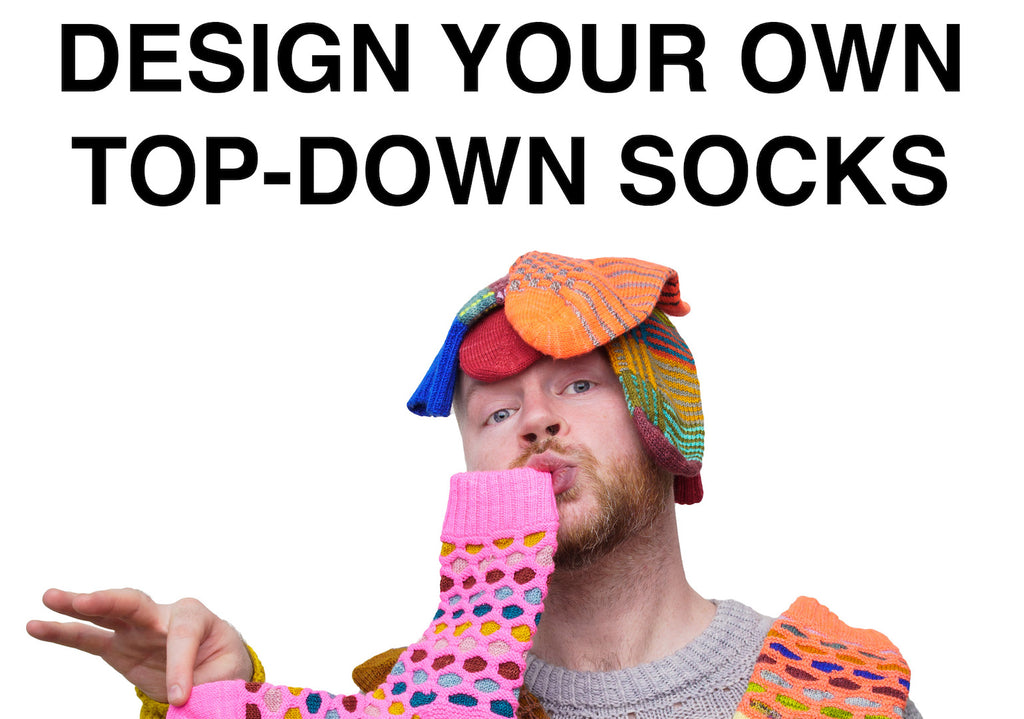 DESIGN YOUR OWN TOP-DOWN SOCKS